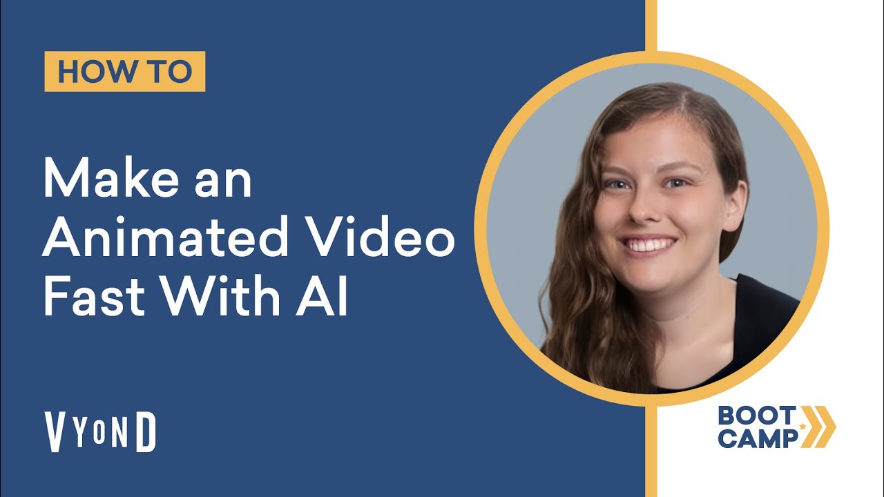 make an animated video fast with ai vyond bootcamp video tutorials